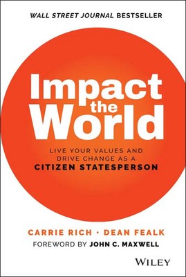 Impact the World | Live Your Values and Drive Change As a Citizen Statesperson