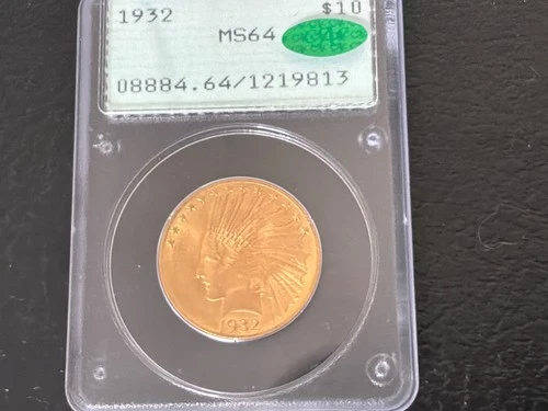 1932 $10 INDIAN HEAD GOLD COIN PCGS & CAC MS64, OGH
