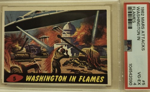 1962 Topps Mars Attacks #5 Washington in Flames — PSA 4