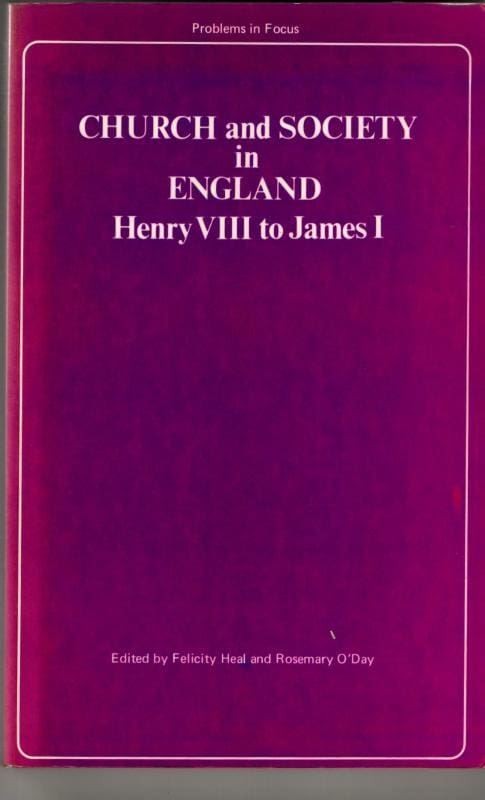 Church and Society in England: Henry VIII to James