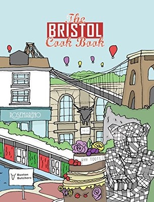 Kate Eddison - Bristol Cook Book   A Celebration of the Amazing Food a - A245z