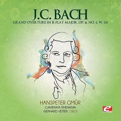 J.C. Bach: Grand Overture in B-Flat Major, Op. 18, No. 2, W. G9 (Digitally Remas