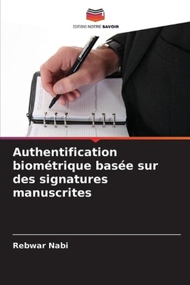 Authentifizierung Biometrique Base Sur des Signatures Manuscrites von Rebar Nabi P