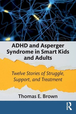 Thomas E. Brown | ADHD and Asperger Syndrome in Smart Kids and Adults | Buch