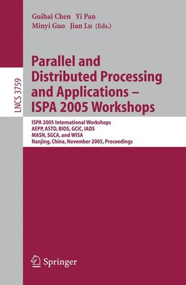 Guihai Chen (u. a.) | Parallel and Distributed Processing and Applications -...