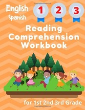 English Spanish Reading Comprehension Workbook for 1st 2nd 3rd Grade: Essential