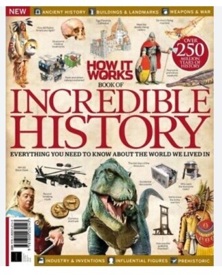 How It Works Magazine-Book of Incredible History Issue 21