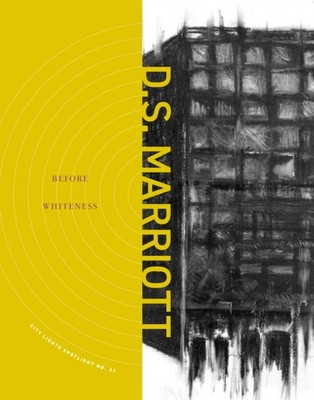 Before Whiteness City Lights Spotlight No. 21 by D.S. Marriott (Paperback Book)