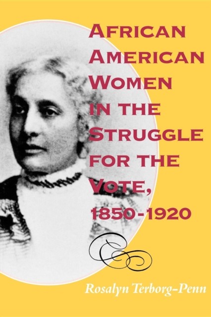 African American Women in the Struggle by Rosalyn Terborg–penn PAPERBACK