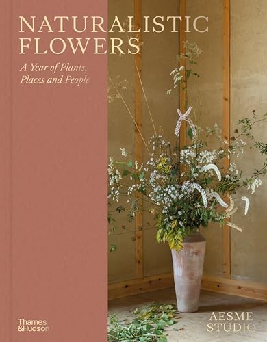 Naturalistic Flowers: A Year of Plants, Places and People - Image 6