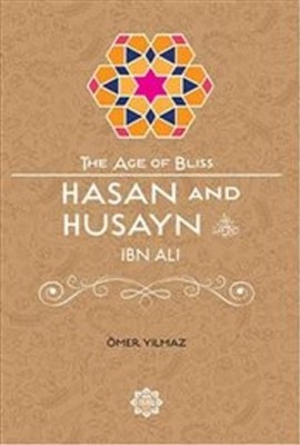 Hasan & Husayn Ibn Ali by Omer Yilmaz (English) Paperback Book