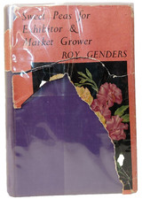 Sweet Peas for Exhibitor & Market Growers - Roy Genders: Rare 1957 1st ed
