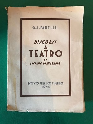 REDEN IM THEATER VON LUCIANO RUBEMPRÈ - G.A. Fanelli - Tiberin Graphic Institute