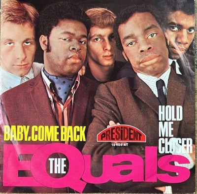 The Equals : Baby Come Back,  7'' Sg von 1967  TOP ZUSTAND