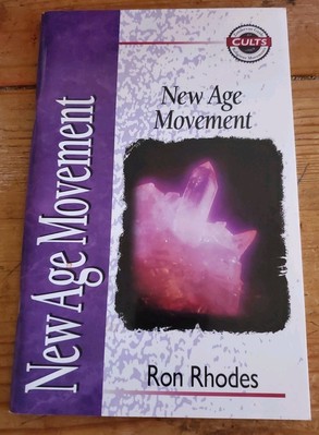 New Age Movement by Ron Rhodes (1995, Trade Paperback)