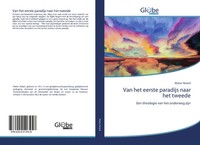 Walter Rebell | Van Het Eerste Paradijs Naar Het Tweede | Taschenbuch (2020)