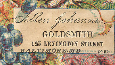 BALTIMORE MD TRADE CARD, ALLEN JOHANNES, GOLDSMITH at 125 LEXINGTIN ST ...