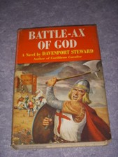 BATTLE-AX OF GOD by DAVENPORT STEWARD, DUTTON, 1958, 1st ED., HB/DJ, CRUSADES!
