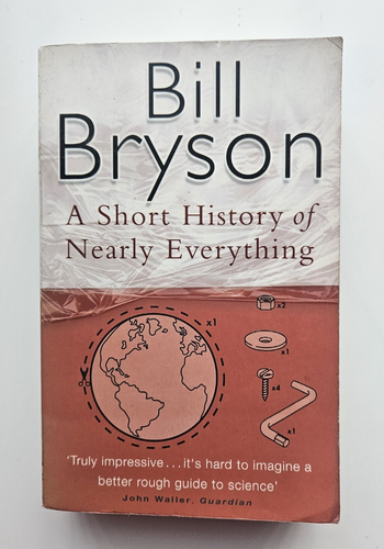 A Short History of Nearly Everything by Bill Bryson (2003 Paperback) - Photo 1 sur 3