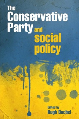 Hugh Bochel | The Conservative Party and social policy | Taschenbuch | Englisch