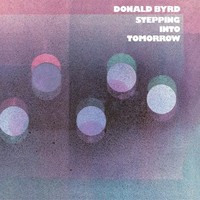 Stepping Into Tomorrow (180G) | Donald Byrd | Vinyl / Schallplatte | 2025