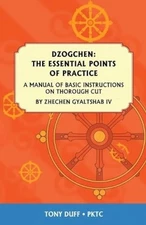 Essential Points of Practice: A Man... by Gyaltsab, Zhechen Paperback / softback