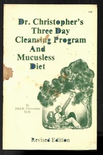 Dr. Christopher's Three Day Cleansing Program & Mucousless Diet (1978, Stapled)