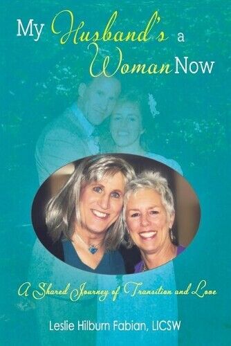 Thumbnail - Leslie Hilburn Fabian My Husband's A Woman Now (taschenbuch)