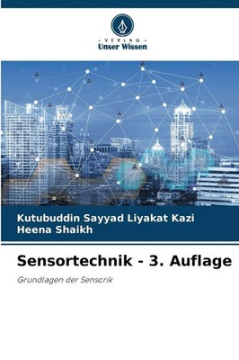 Sensortechnik - 3. Auflage | Grundlagen der Sensorik | Kazi (u. a.) | Buch