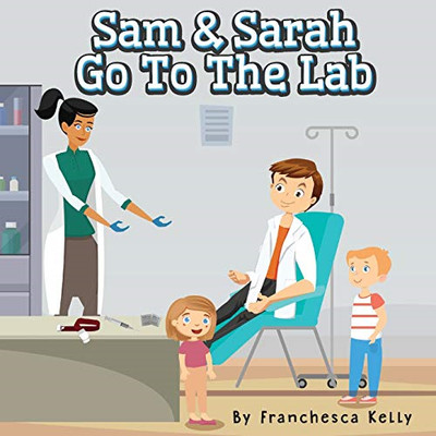 Sam und Sarah gehen ins Labor - Taschenbuch/Softback NEU Kelly, Franchise 06.02.202