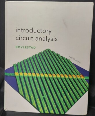 Introductory Circuit Analysis 12th Edition Hardcover Robert L. Boylestad 2010