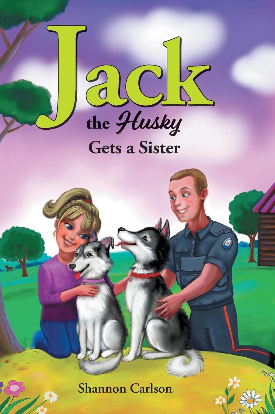Shannon Carlson | Jack The Husky Gets A Sister | Buch | Englisch