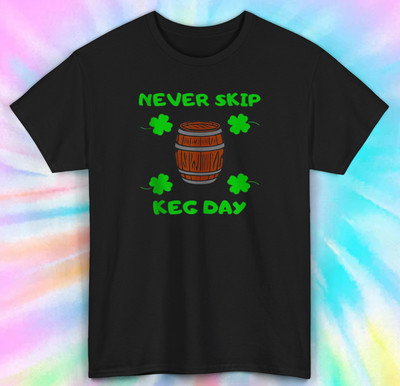 Never Skip Keg Day | Funny Gym Beer Lover Tee | Sizes S-5XL