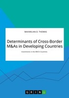 Maximilian D. Thomas | Determinants Of Cross-Border M&As In Developing...