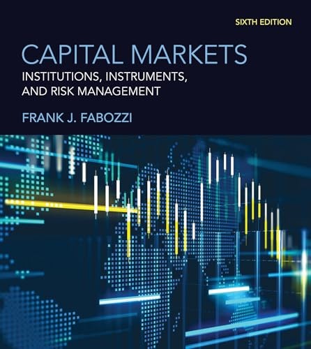 Capital Markets, sixth edition: Institutions, Instruments, and Risk Management - Image 5