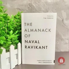 The Almanack of Naval Ravikant: A Guid To Wealth And Happiness PaperBack Book
