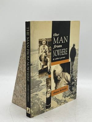 The Man from Nowhere James McNeish Softcover Godwit Press Biography Literature