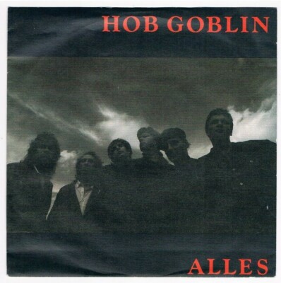 Hob Goblin (Deutsche Rockband) Alles / Brot und Spiele / Single von 1987