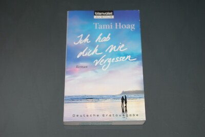 Tami Hoag: Ich habe dich nie vergessen [TB] SEHR GUTER ZUSTAND