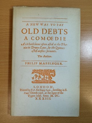 A New Way to Pay Old Debts 1633 by Philip Massinger 1969 Hardcover
