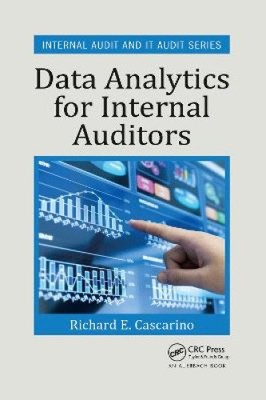 Data Analytics for Internal Auditors (Internal Audit and IT Audit)