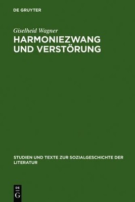 Giselheid Wagner Harmoniezwang und Verstörung (Paperback)