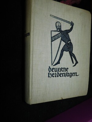 VINTAGE CLOTH HB BOOK DEUTSCHE HELDENSAGEN ILLUSTRATED GERMAN TEXT