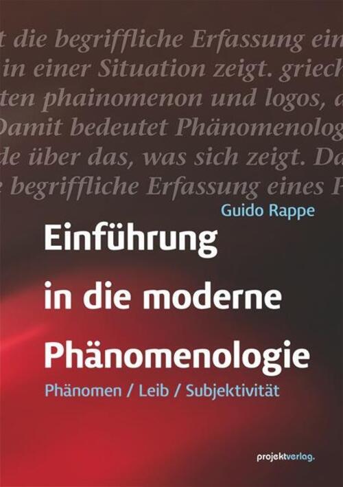 Thumbnail - Einführung In Die Moderne Phänomenologie | Guido Rappe | Deutsch |