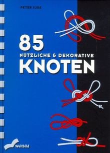 Fünfundachtzig (85) Nützliche und dekorative Knoten von ... | Buch | Zustand gut