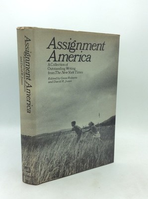 ASSIGNMENT AMERICA - Gene Roberts & David R. Jones, eds. - INSCRIBED BY JONES -