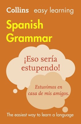 Collins Easy Learning Spanish   Easy Learning Spanish Grammar