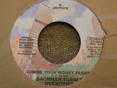BACHMAN TURNER OVERDRIVE Four Wheel Drive / Give Me Your Money Please 7'' 45