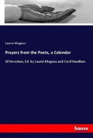 Prayers From The Poets, A Calendar Laurie Magnus