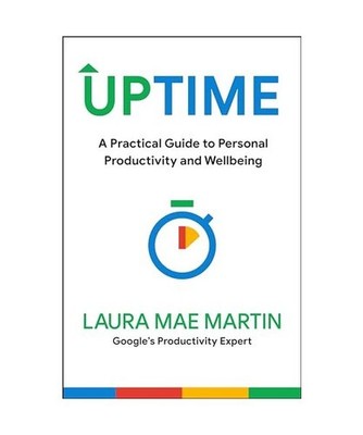 Uptime: A Practical Guide to Personal Productivity and Wellbeing: A Practical Gu